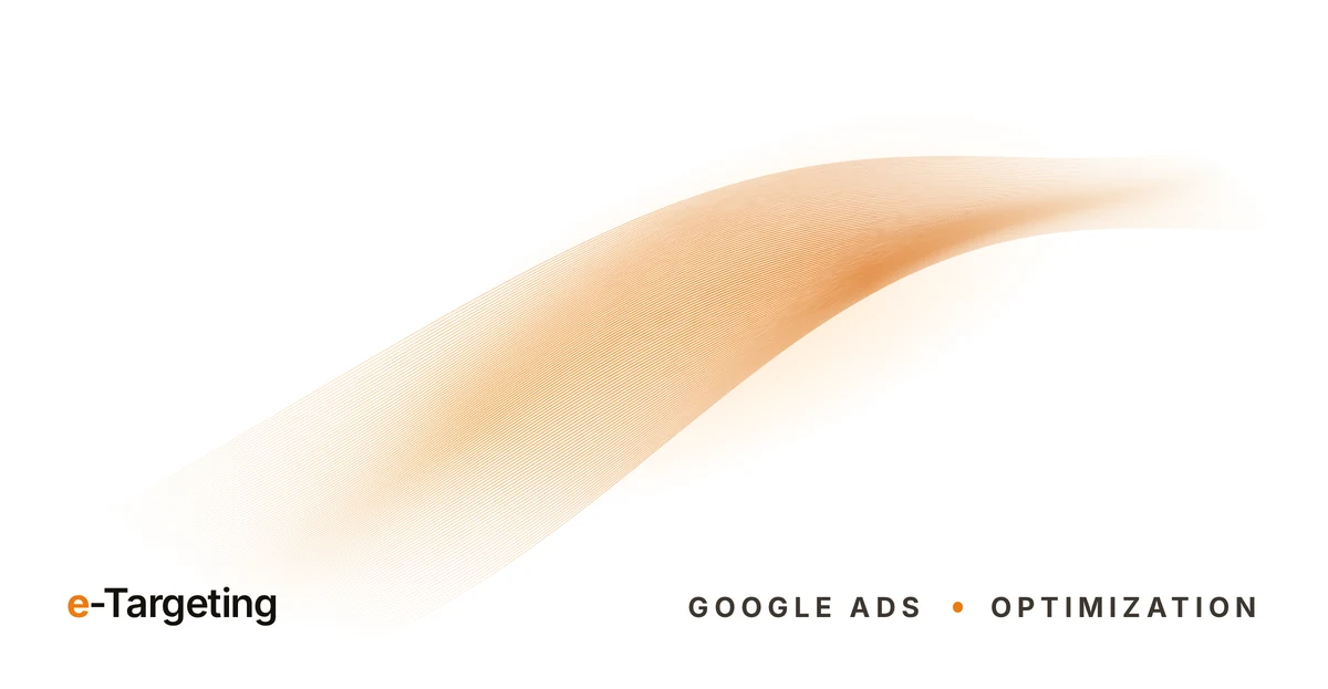 e-Targeting cover image: Google Ads Optimization
